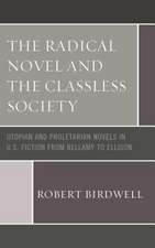 Radical Novel and the Classless Society