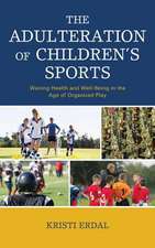 Adulteration of Children's Sports