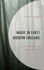 Moore, A: Magic in Early Modern England