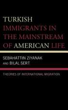 Turkish Immigrants in the Mainstream of American Life