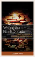 Writing the Black Decade