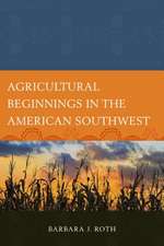 Agricultural Beginnings in the American Southwest