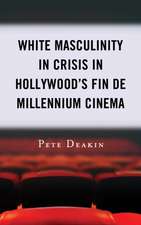 White Masculinity in Crisis in Hollywood's Fin de Millennium Cinema