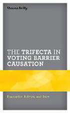 Reilly, S: The Trifecta in Voting Barrier Causation