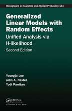 Generalized Linear Models with Random Effects: Unified Analysis via H-likelihood, Second Edition