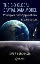 The 3-D Global Spatial Data Model: Principles and Applications, Second Edition