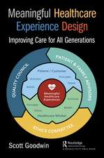 Meaningful Healthcare Experience Design: Improving Care for All Generations