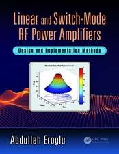 Linear and Switch-Mode RF Power Amplifiers: Design and Implementation Methods