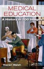 Medical Education: A History in 100 Images