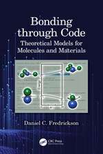 Bonding through Code: Theoretical Models for Molecules and Materials