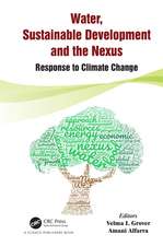 Water, Sustainable Development and the Nexus: Response to Climate Change