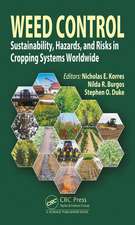 Weed Control: Sustainability, Hazards, and Risks in Cropping Systems Worldwide