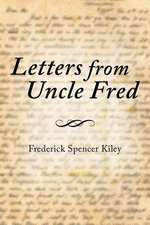 Letters from Uncle Fred