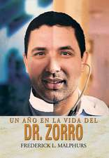 Un Ano En La Vida del Dr. Zorro