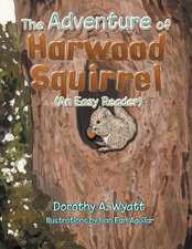 The Adventure of Harwood Squirrel