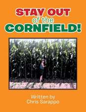 Stay Out of the Cornfield!