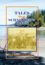 Tales from Schneider's Creek