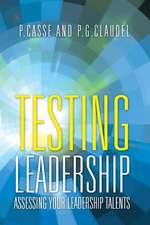 Testing Leadership