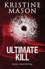 Ultimate Kill (Book 1 Ultimate Core Trilogy)