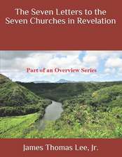 The Seven Letters to the Seven Churches in Revelation