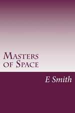 Masters of Space