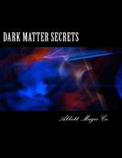 Dark Matter Secrets