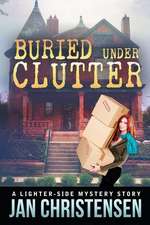 Buried Under Clutter