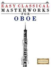 Easy Classical Masterworks for Oboe