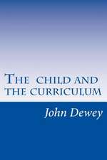 The Child and the Curriculum