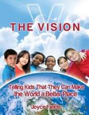 The Vision