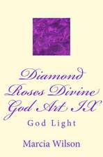 Diamond Roses Divine God Art IX