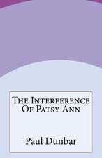 The Interference of Patsy Ann