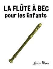 La Flute a Bec Pour Les Enfants