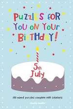 Puzzles for You on Your Birthday - 5th July