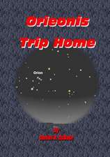 Orieonis Trip Home