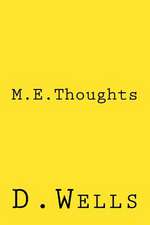 M.E. Thoughts