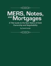 Mers, Notes, and Mortgages