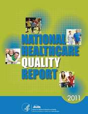 National Healthcare Quality Report, 2011