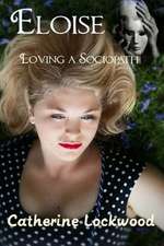 Eloise - Loving a Sociopath