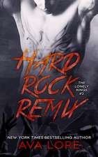 Hard Rock Remix (the Lonely Kings, #2)