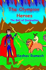 The Olympian Heroes Book #1