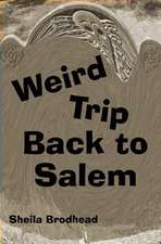 Weird Trip Back to Salem