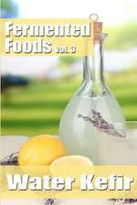 Fermented Foods Vol. 3