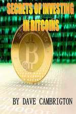 Secrets of Investing in Bitcoins