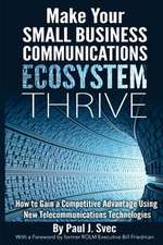 Make Your Small Business Communications Ecosystem Thrive