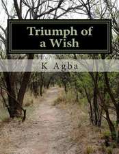 Triumph of a Wish