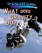 What Does Gravity Do?