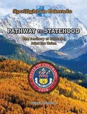 Pathway to Statehood: The Territory of Colorado Joins the Union