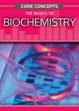 The Basics of Biochemistry