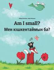 Am I Small? Men Kiskentaymim Ba?